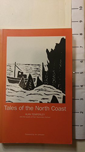 Tales of the North Coast: The Beautiful And Remote North Coast of Scotland from Melvich to Tongue (Luath Storyteller)