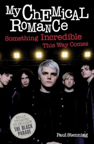My Chemical Romance: Something Incredible This Way Comes