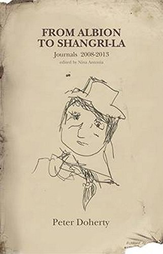 From Albion to Shangri-La: The Journals & Diaries 2008-2016