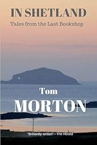 In Shetland: Tales from the Last Bookshop