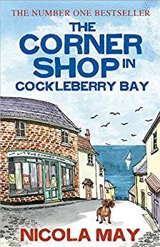 The Corner Shop in Cockleberry Bay: An uplifting original and touching romantic comedy