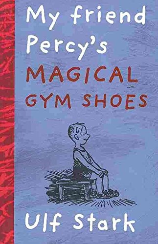 My Friend Percy's Magical Gym Shoes