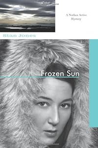 Frozen Sun: A Nathan Active Mystery (The Nathan Active Mystery)
