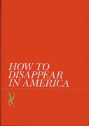 How to disappear in America
