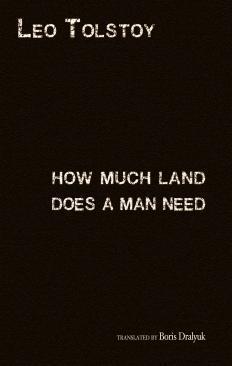 How Much Land Does a Man Need