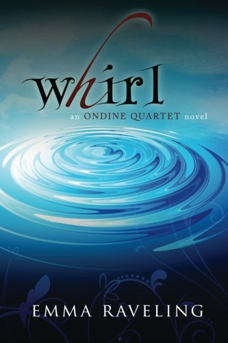 Whirl (Ondine Quartet Book 1)