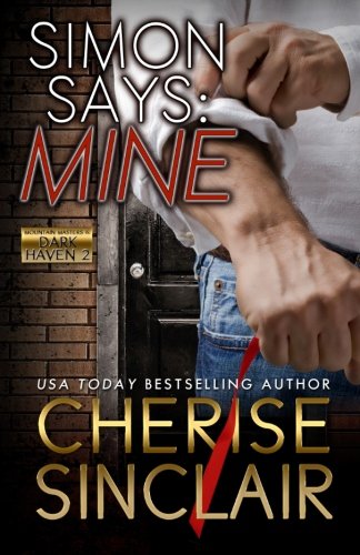 Simon Says: Mine (Mountain Masters & Dark Haven, Band 2)