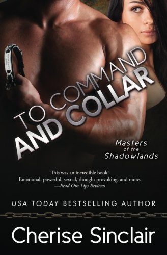 To Command and Collar (Masters of the Shadowlands, Band 6)