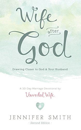 Wife After God: Drawing Closer to God & Your Husband (Daily Couples Devotional, Marriage Bible Study Set, Christian Marriage Books, Marriage Devotional)