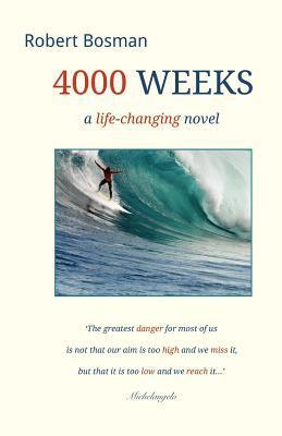 4000 Weeks: a life-changing novel