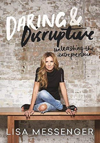 Daring and Disruptive: Unleashing the Entrepreneur