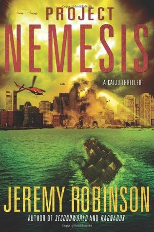 Project Nemesis (A Kaiju Thriller) (Nemesis Saga, Band 1)
