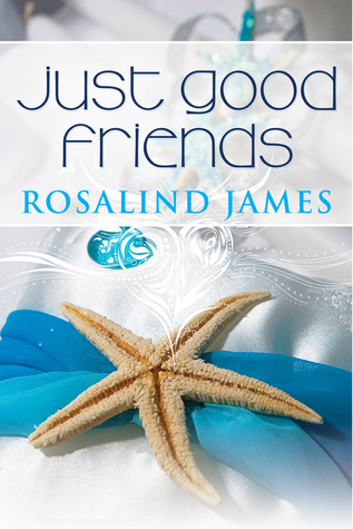 Just Good Friends: Escape to New Zealand Book Two