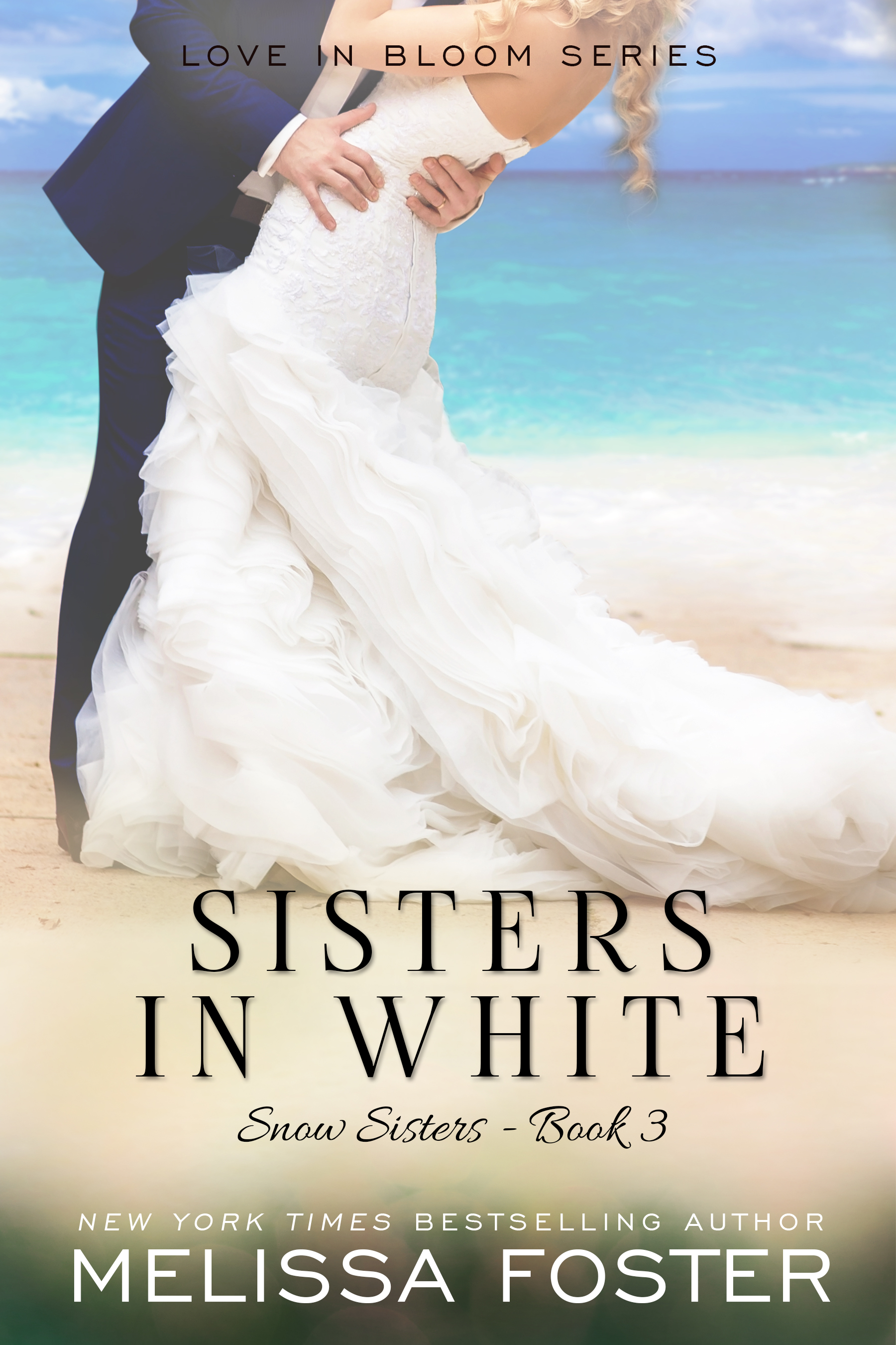 Sisters in White: Love in Bloom: Snow Sisters, Book 3