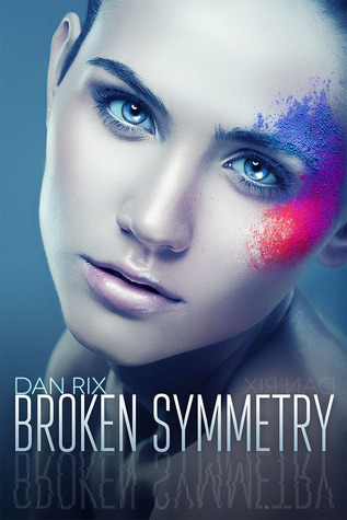 Broken Symmetry: A Young Adult Science Fiction Thriller