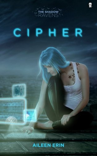 Cipher (Shadow Ravens, Band 1)