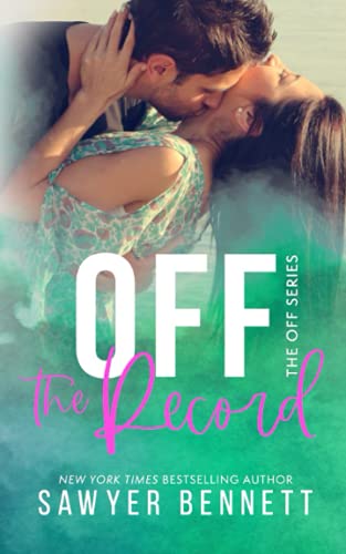 Off The Record (The Off Series, Band 3)
