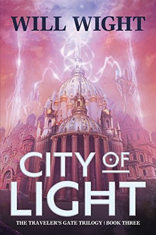 City of Light (The Traveler's Gate Trilogy, Band 3)