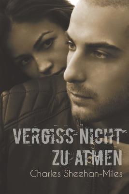 Vergiss Nicht Zu Atmen (Thompson Sisters)