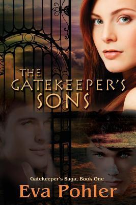 The Gatekeeper's Sons: Gatekeeper's Saga, Book One