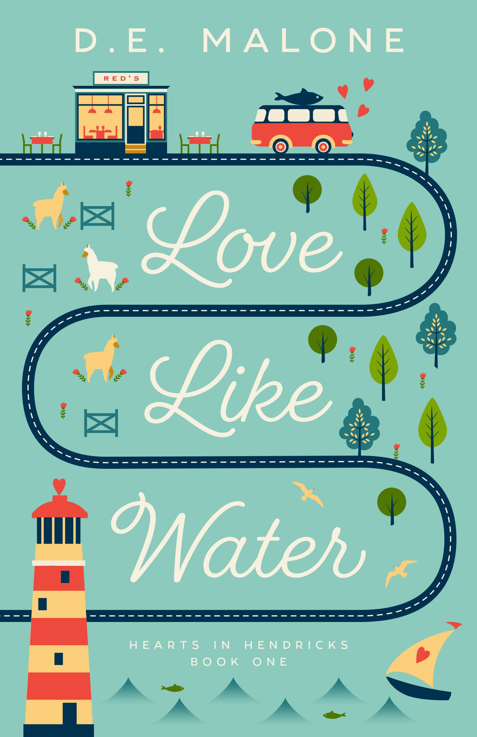 Love Like Water (Hearts in Hendricks, Band 1)