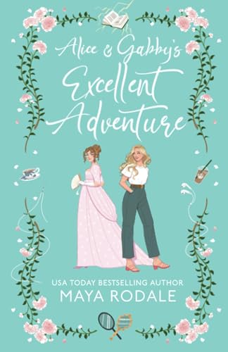 Alice and Gabby's Excellent Adventure