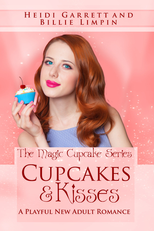 Cupcakes & Kisses (The Magic Cupcake Series, Band 1)