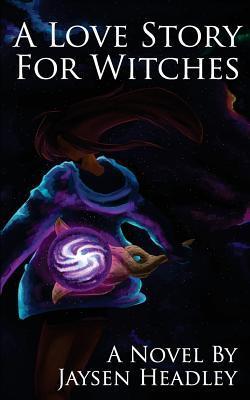 A Love Story for Witches