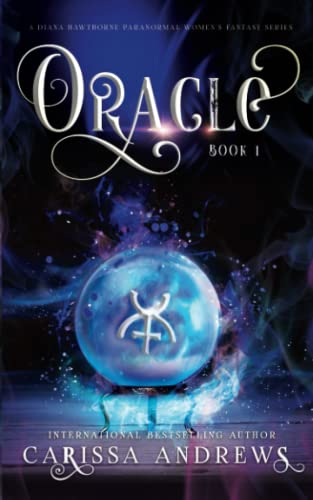 Oracle: A Diana Hawthorne Psychic Mystery (A Diana Hawthorne Supernatural Mystery, Band 1)
