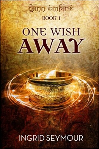 One Wish Away (Djinn Empire, Band 1)