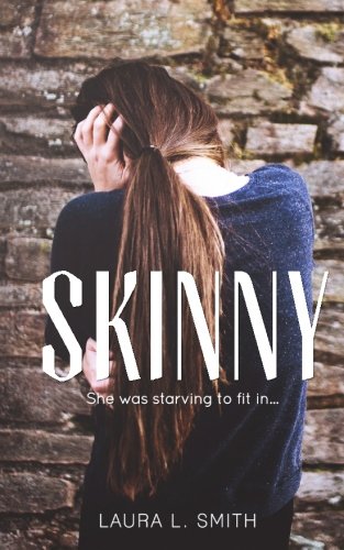 Skinny: she was starving to fit in (False Reflections, Band 1)