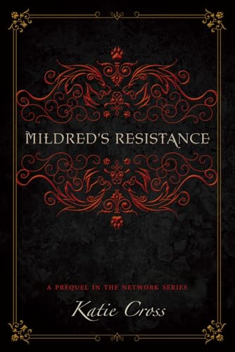 Mildred's Resistance (The Network Series)