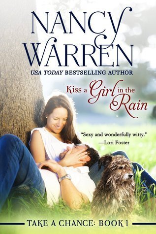 Kiss a Girl in the Rain (Take a Chance, Band 1)