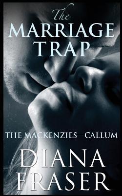 The Marriage Trap (The Mackenzies)
