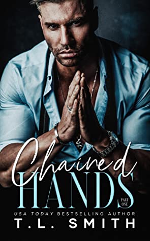 Chained Hands (Chained Hearts Duet Series, Band 1)