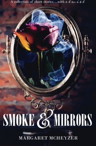 Smoke and Mirrors