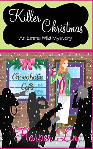 Killer Christmas (An Emma Wild Mystery with Recipes, Band 1)