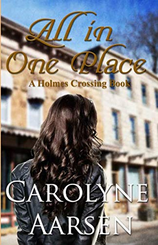 All In One Place (Holmes Crossing, Band 2)