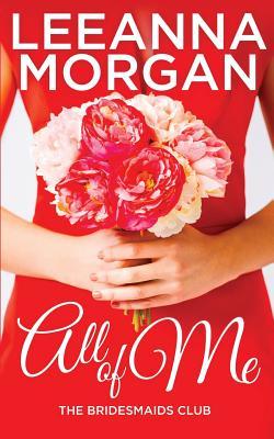 All Of Me (The Bridesmaids Club, Band 1)