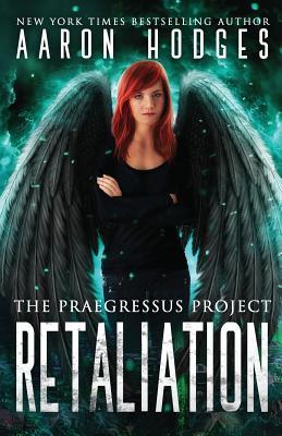 Retaliation (The Praegressus Project, Band 3)