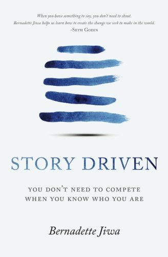 Story Driven: You don't need to compete when you know who you are