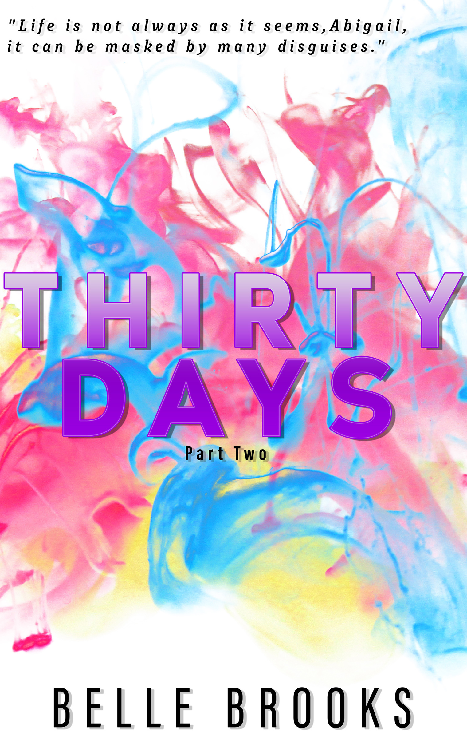 Thirty Days: Part Two