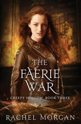 The Faerie War (Creepy Hollow, Band 3)