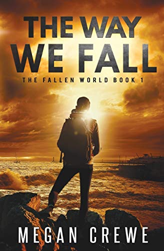 The Way We Fall (The Fallen World, Band 1)