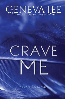 Crave Me (Royals Saga)