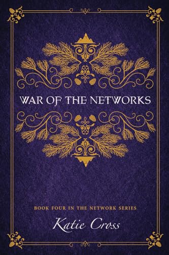 War of the Networks (The Network Series, Band 4)