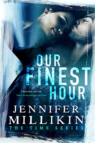 Our Finest Hour (The Time Series, Band 1)