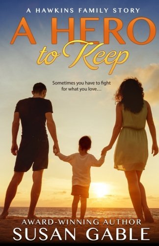 A Hero to Keep (Hawkins Family)