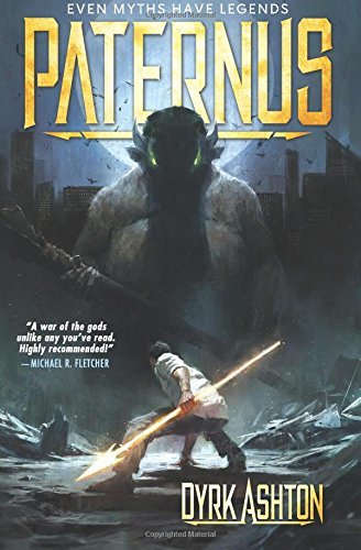 Paternus: Rise of Gods (The Paternus Trilogy, Band 1)