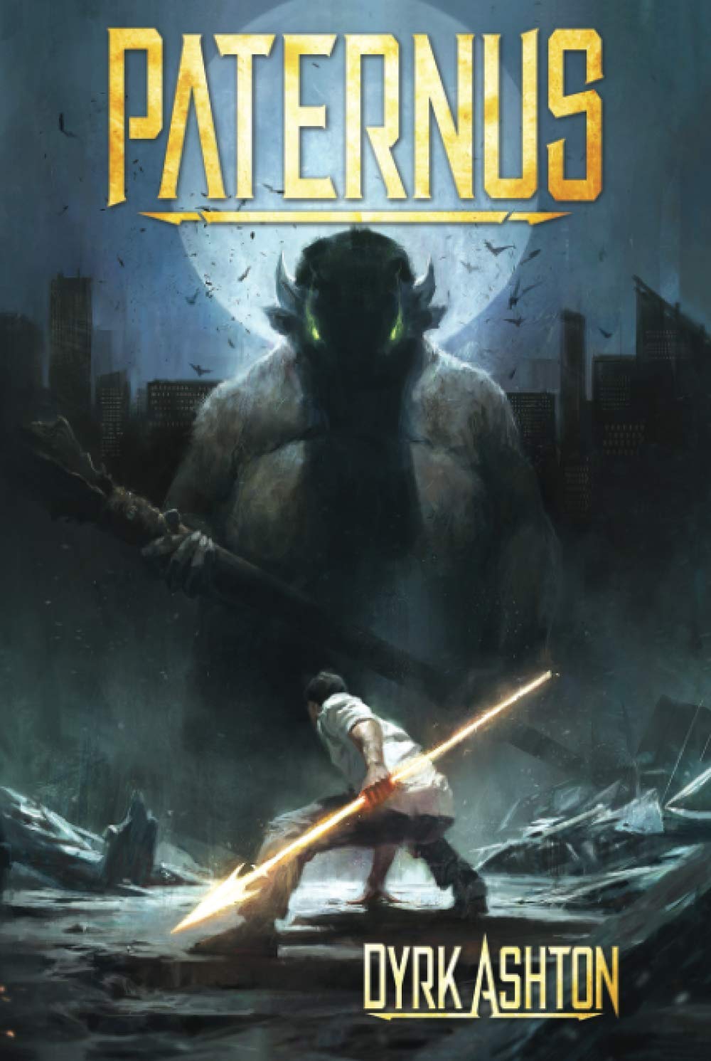 Paternus: Rise of Gods (The Paternus Trilogy, Band 1)